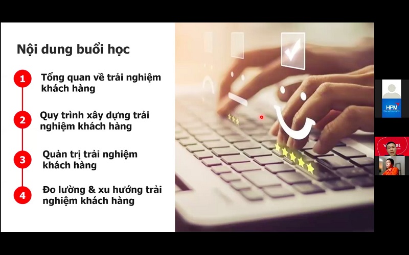 KHOÁ ĐÀO TẠO: "TRẢI NGHIỆM KHÁCH HÀNG TRONG THỜI ĐẠI 4.0" QUA ZOOM ĐƯỢC TỔ CHỨC BỞI HỌC VIÊN VIETTEL VÀ HỌC VIỆN ĐÀO TẠO HPM